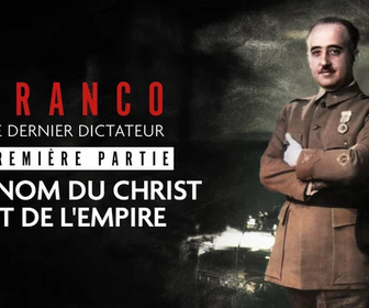 Replay Franco, le dernier dictateur - 02/11/2025