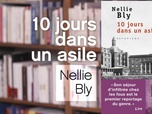 Replay La p'tite librairie - 10 jours dans un asile - Nellie Bly