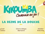 Replay Kikoumba - La reine de la douche