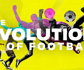 Replay The evolution of football - S2 E2 - L'évolution du Football Total