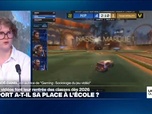 Replay La question qui fâche - L'esport a-t-il sa place à l'école ?