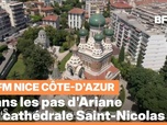 Replay Les longs formats des Locales - Dans les pas d'Ariane : La cathédrale orthodoxe Saint- Nicolas