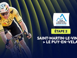 Replay Étape 2 : Saint-Martin-Le-Vinoux > Le Puy-en-Velay (234,3 km)