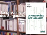 Replay La p'tite librairie - La prisonnière des Sargasses - Jean Rhys