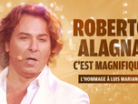 Replay Roberto Alagna : C'est magnifique ! Hommage à Luis Mariano
