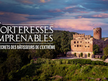 Replay Forteresses imprenables : les secrets des bâtisseurs de l'extrême