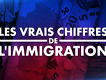 Replay Les vrais chiffres de l'immigration - 21/04/2026