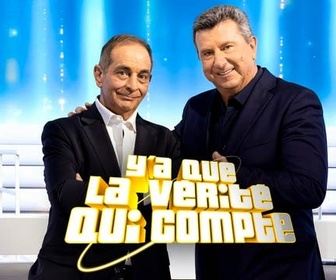 Y'a que la vérité qui compte replay
