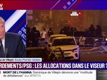 Replay BFM Politique - Violences en marge de la victoire du PSG: Je suis pour que le principe de responsabilité s'applique, quand on casse, quand on détruit des commerces et quand on s'attaque aux forces de l'ordre, affirme Dominiqu