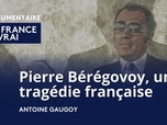 Replay La France en Vrai - Normandie - Bérégovoy, une tragédie française