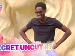 Replay Secret story 2026 - Secret Uncut 7 du 03/07