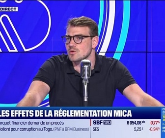 Replay BFM Crypto, les Pros : Les effets de la réglementation MICA - 07/06