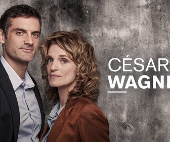 Replay César Wagner - S1 E1 - Pilote