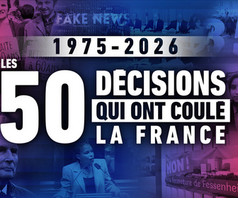 Replay Les 50 décisions qui ont coulé la France - 29/10/2026