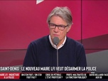 Replay Les Grandes Gueules - A Saint-Denis, le nouveau maire LFI commence à désarmer la police municipale… Inquiétant ?