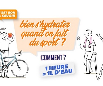 Replay C'est bon à savoir - Bien s'hydrater quand on fait du sport. Quelles sont les règles ?