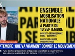 Replay BFM Première - 7 MINUTES POUR COMPRENDRE : 10 septembre, que va vraiment donner le mouvement ? - 02/09