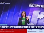 Replay BFM Entreprise - Transmission - Pourquoi Ipsos opte pour le modèle de partnership ? - Jeudi 1er octobre