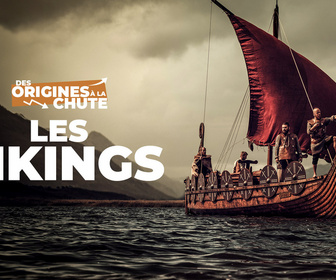 Replay Les Vikings, des origines à la chute