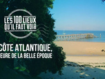 Replay Les 100 lieux qu'il faut voir - 12/07/2026