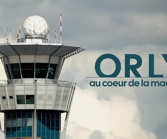 Replay Orly, au coeur de la machine