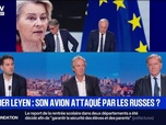 Replay Marschall Truchot : Von Der Leyen, son avion attaqué par les Russes ? - 01/09