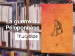 Replay La p'tite librairie - La Guerre du Péloponnèse - Thucydide