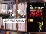 Replay La p'tite librairie - Bright Lights Big City - Jay McInerney