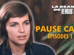 Replay Rembob'INA - Pause Café - épisodes 1 et 2