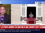 Replay BFM Première - Le pape arrive ce matin à 10h à Orly