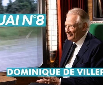 Replay Quai n°8 - Dominique de Villepin