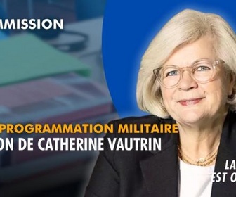 Replay La séance est ouverte ! - Loi de programmation militaire : audition de Catherine Vautrin - 08/04/2026