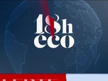Replay Le 19h Eco - Le 18h Eco - Jeudi 23 juillet