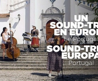 Replay Le Portugal - Un sound-trek en Europe