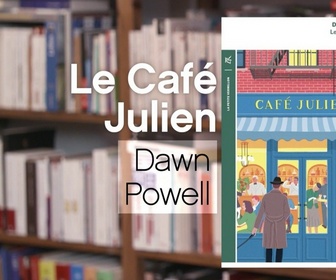 Replay La p'tite librairie - Le café Julien - Dawn Powell