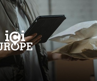 Replay Ici l'Europe - Petits colis, gros ennuis : l'UE veut endiguer la déferlante chinoise