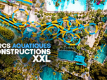 Replay Parcs aquatiques : constructions XXL