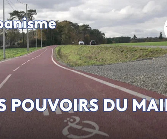 Replay Urbanisme, quels sont les pouvoirs du maire ?