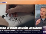 Replay Culture et vous - Culture: quand les héros de bandes dessinées reprennent vie