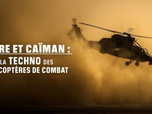 Replay Tigre et caïman : la techno des hélicoptères de combat