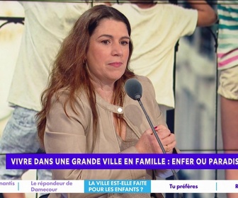 Replay Estelle Midi - Vivre dans une grande ville en famille : impossible ?