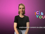 Replay ici et vous - Les conseils de Joséphine Dabilly pour adopter un mode de vie zéro déchet