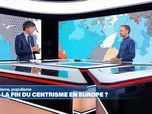 Replay Le Monde Dans Tous Ses États - Nationalisme, populisme : vers la fin du centrisme en Europe ?