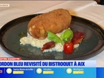 Replay Les longs formats des Locales - Dans Notre Assiette : le cordon-bleu revisité au Bistroquet à Aix-en-Provence