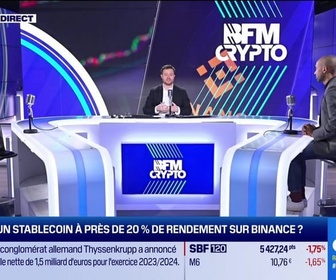 Replay BFM Crypto, le Club : Un stablecoin à près de 20% de rendement sur Binance ? - 19/11