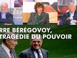 Replay DébatDoc - Pierre Bérégovoy, une tragédie politique