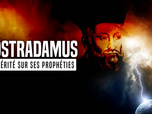 Replay Nostradamus : la vérité sur ses prophéties