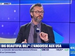 Replay Les Experts : One Big Beautiful Bill, quels enjeux ? - 11/06