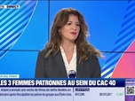 Replay Good Morning Business - Le choix du 7.20 : Seules trois femmes patronnes au sein du CAC 40 - 21/11