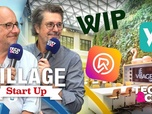 Replay Le Village Start Up - Village Startup juillet 2024 : RunnrZ, YouWarn, WIP